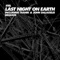 Last Night On Earth - Stel lyrics