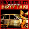 Dirty Taxi album lyrics, reviews, download
