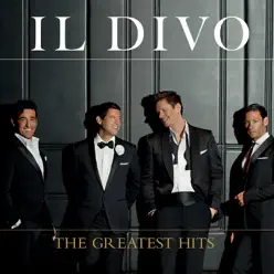 The Greatest Hits (Deluxe Version) - Il Divo