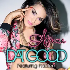 Dat Good (feat. Problem) - Single by Abrina album reviews, ratings, credits