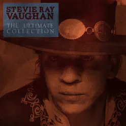 The Ultimate Collection - Stevie Ray Vaughan