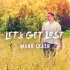 Lets Get Lost - EP album lyrics, reviews, download