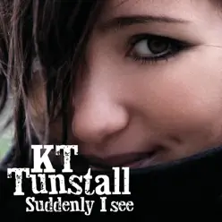 Suddenly I See - Single - KT Tunstall