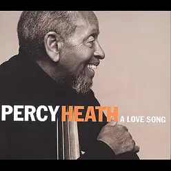 A Love Song - Percy Heath