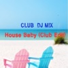 House Baby - Single