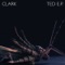 Ted (Bibio Remix) - Clark lyrics