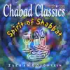 Chabad Classics 5: Spirit of the Shabbat album lyrics, reviews, download