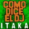 Como Dice el Dj (Frenk Dj, Joe Maker Remix) - Itaka lyrics