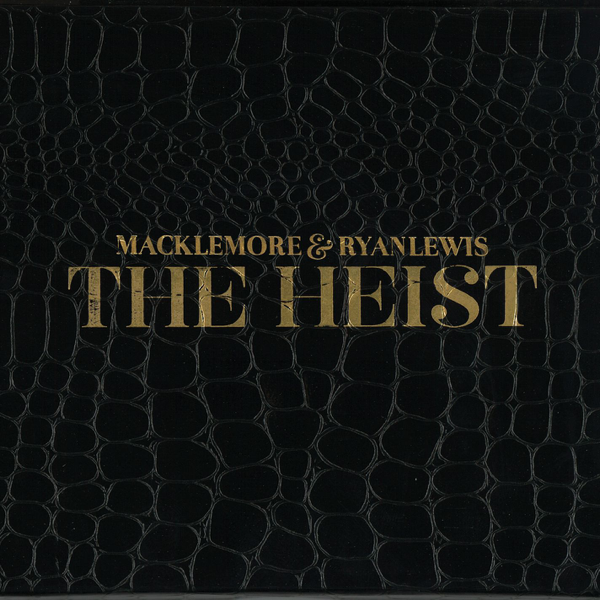 The Heist Deluxe Edition By Macklemore Ryan Lewis On Apple Music