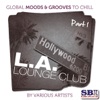 L.A. Lounge Club ..... Part 1