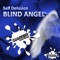 Blind Angel (Angel Pina Remix) - Self Delusion lyrics