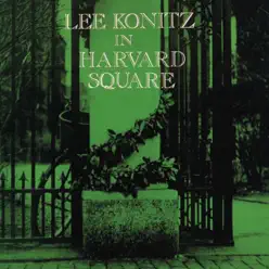 In Harvard Square - Lee Konitz In Harvard Square - Lee Konitz