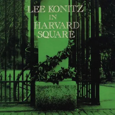 In Harvard Square - Lee Konitz