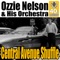Central Avenue Shuffle - Ozzie Nelson & His Orchestra lyrics