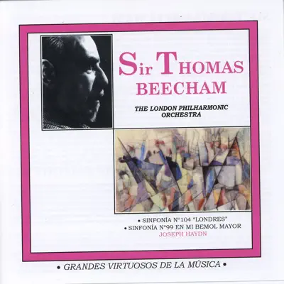 Grandes Virtuosos De La Música: Sir Thomas Beecham - London Philharmonic Orchestra