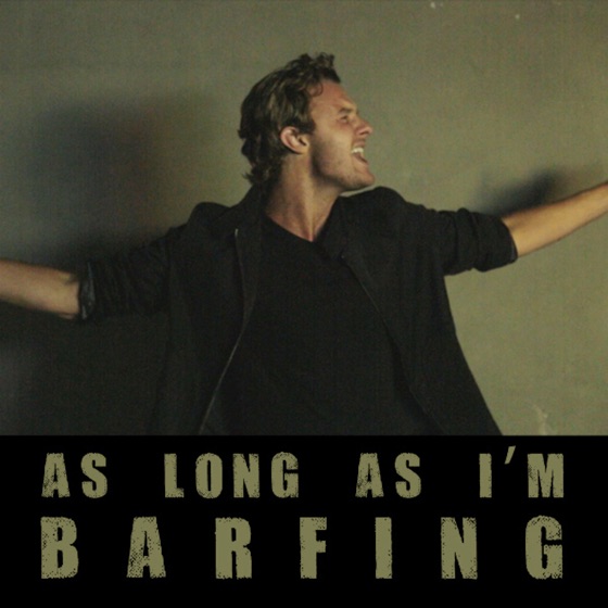 Cover artwork for As Long As I'm Barfing