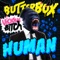 Human - butterBOX lyrics