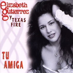 Elizabeth Gutierrez y Texas Fire - Te Dare Me Corazon