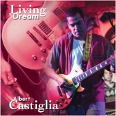 Albert Castiglia - Living the Dream