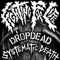 Dropdead / Systematic Death Split - Single