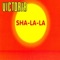 Sha-La-La (Long Version) - Victoria lyrics