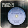 Orquesta De Ingeniera - Las Novías de Ingenieria