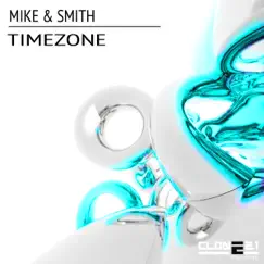 Timezone - Single by Mike & Smith album reviews, ratings, credits