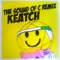 The Sound of C (Keatch's Next Dimension Remix) - Confetti's & Keatch lyrics