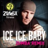 Ice Ice Baby (Zumba Remix) - Single