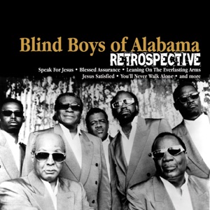 The Blind Boys Of Alabama - Retrospective - Zortam Music