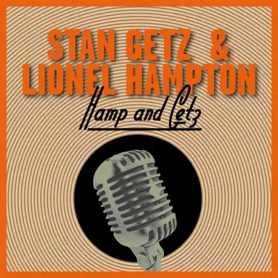Hamp and Getz - Lionel Hampton
