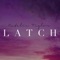 Latch - Natalie Taylor lyrics