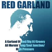 Red Garland a Garland of Red / Dig It! / Groovy / All Mornin' Long / Soul Junction / High Pressure artwork