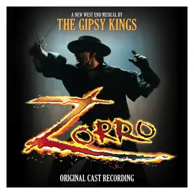 Zorro (Original London Cast Recording) - Gipsy Kings
