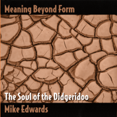 The Soul Of The Didgeridoo - Mike Edwards