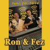 Ron & Fez, Pauly Shore, June 20, 2014 - Ron & Fez