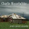 Juke Joint Chapel album lyrics, reviews, download