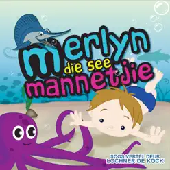 Merlyn sie See Mannetjie - Lochner De Kock
