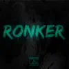 Stream & download Ronker - Single