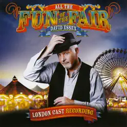 All the Fun of the Fair (London Cast Recording) - David Essex