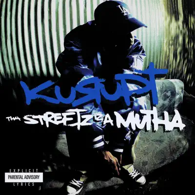 Tha Streetz Iz a Mutha (Remastered) - Kurupt