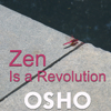 Zen Is a Revolution (OSHO TALKS - Live Recording) - Osho