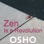 Zen Is a Revolution (OSHO TALKS - Live Recording)