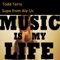 Music Is My Life (Tee's Inhouse Mix) - Todd Terry & Supa from Aly-Us lyrics