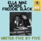 Mister Five By Five - Ella Mae Morse & Freddie Slack lyrics