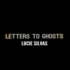 Letters to Ghosts - Single - Lucie Silvas