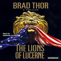 Brad Thor - The Lions of Lucerne (Unabridged) artwork