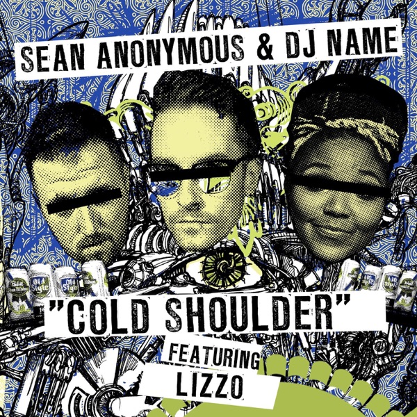 Cold Shoulder (feat. Lizzo) - Single - Sean Anonymous & DJ Name