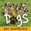 Twenty Dogs (The Soundtrack) album lyrics, reviews, download