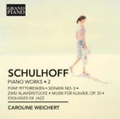 Schulhoff: Piano Works, Vol. 2 artwork